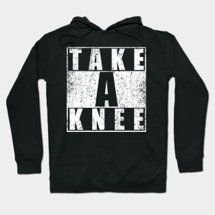 Take A Knee Hoodie